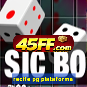 recife pg plataforma